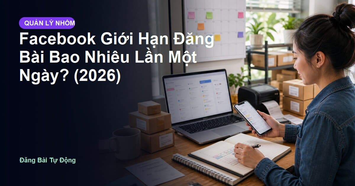 1 Ngày Đăng Bao Nhiêu Bài Trên Facebook Là An Toàn
