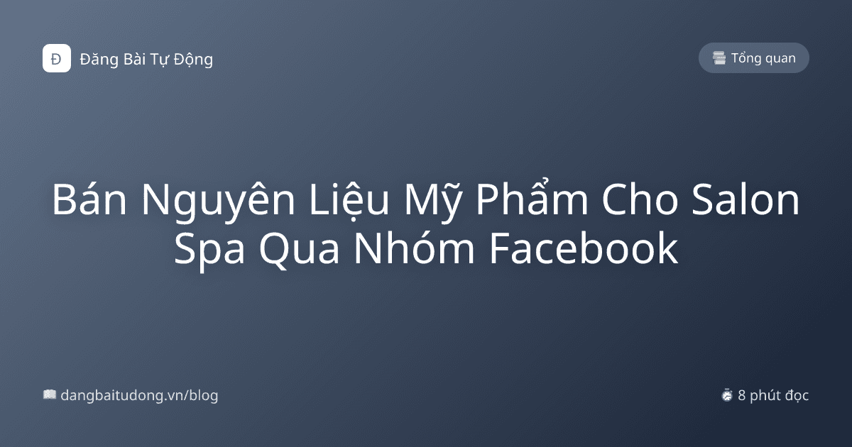 Bán Nguyên Liệu Mỹ Phẩm Cho Salon Spa Qua Nhóm Facebook