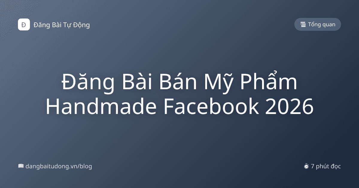 Đăng Bài Bán Mỹ Phẩm Handmade Facebook 2026
