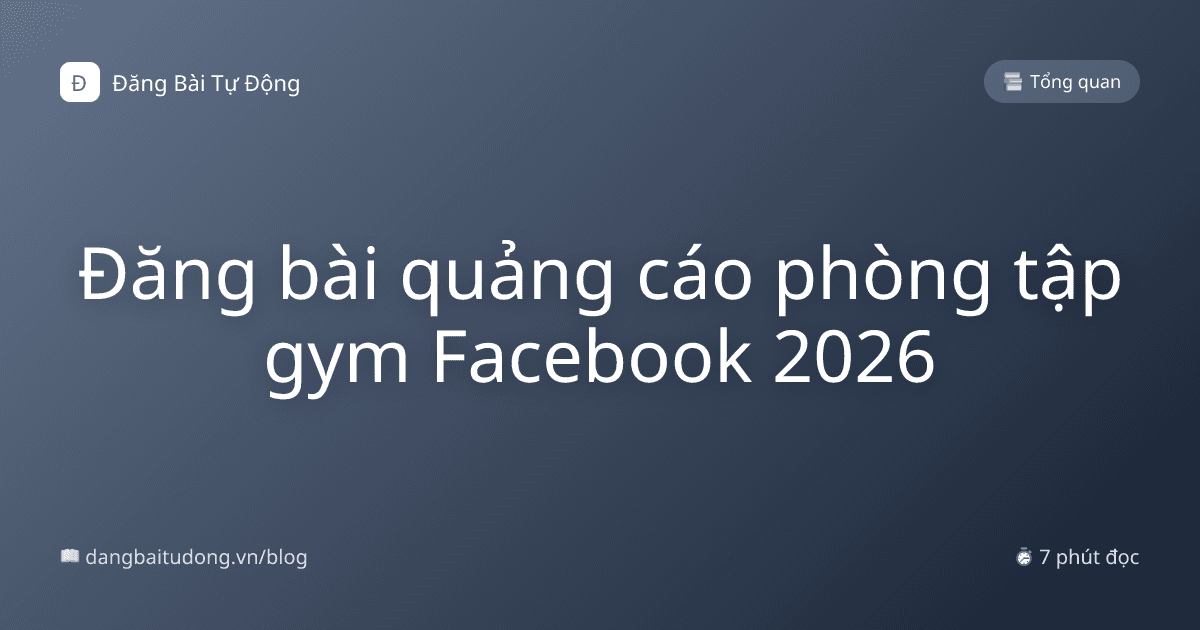 Đăng bài quảng cáo phòng tập gym Facebook 2026