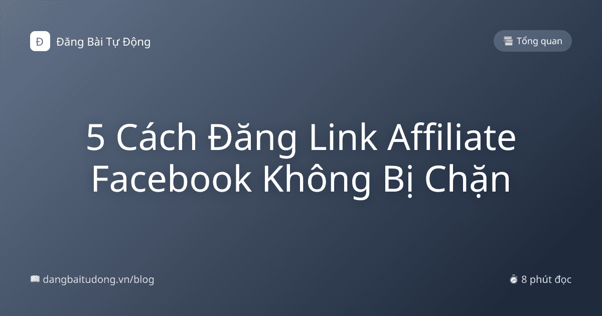 5 Cách Đăng Link Affiliate Facebook Không Bị Chặn