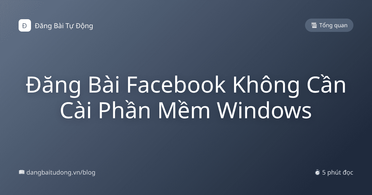 Đăng Bài Facebook Không Cần Cài Phần Mềm Windows