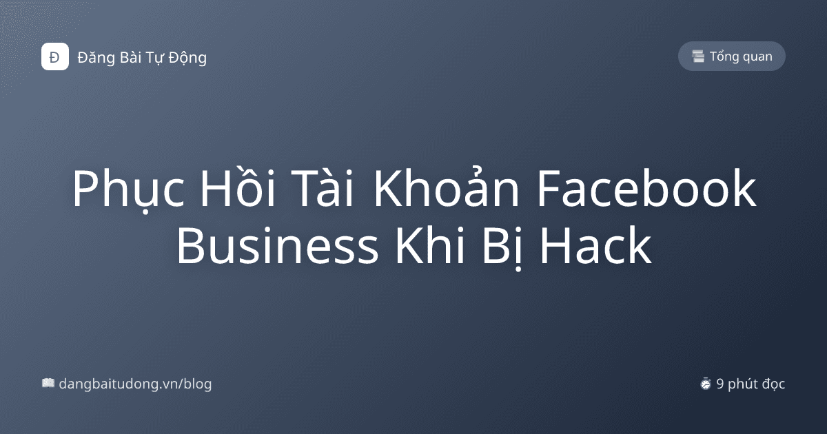 Phục Hồi Tài Khoản Facebook Business Khi Bị Hack