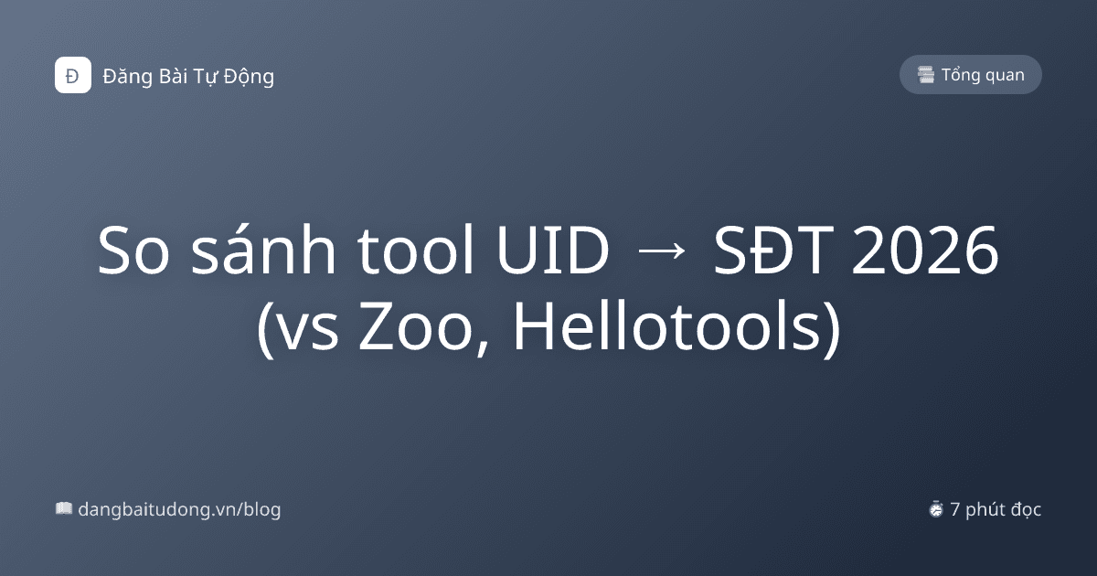 So sánh tool UID → SĐT 2026 (vs Zoo, Hellotools)