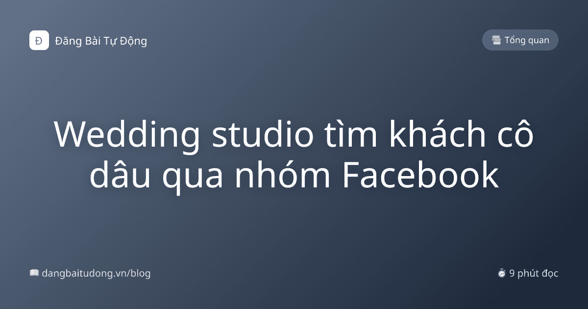 Wedding studio tìm khách cô dâu qua nhóm Facebook