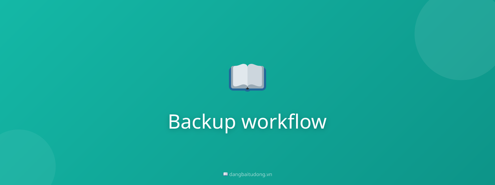 Backup workflow