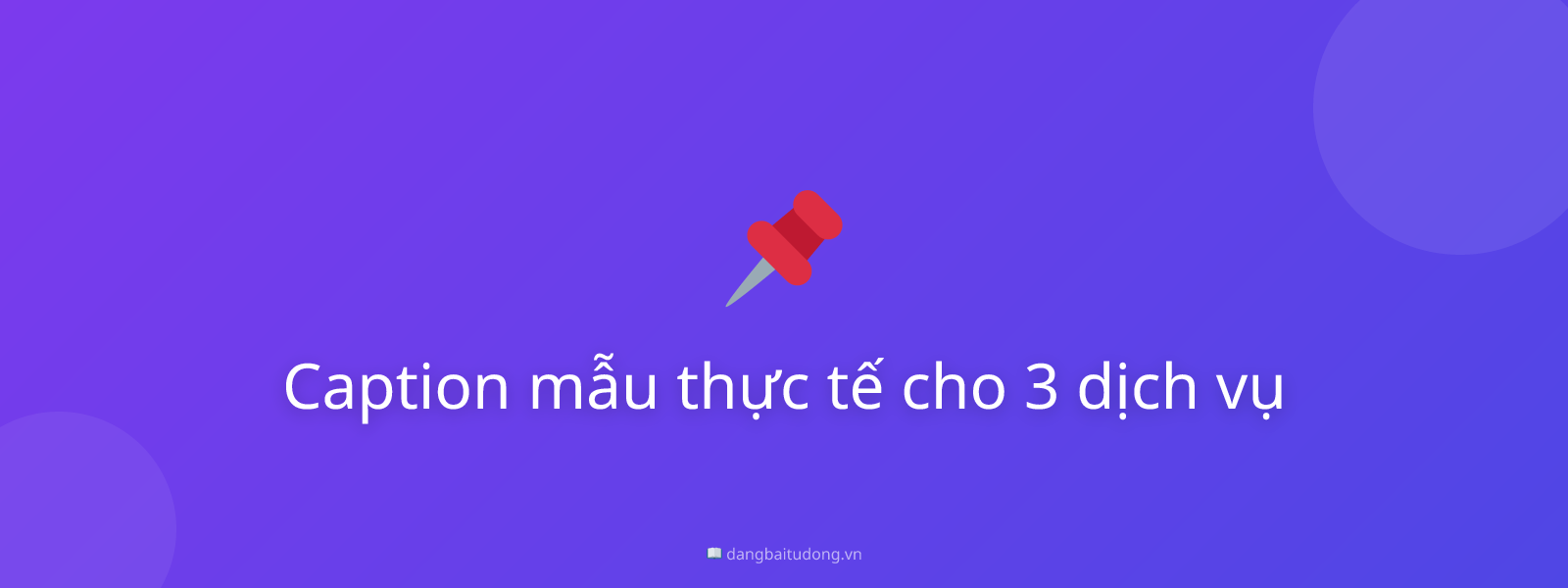 Caption mẫu thực tế cho 3 dịch vụ