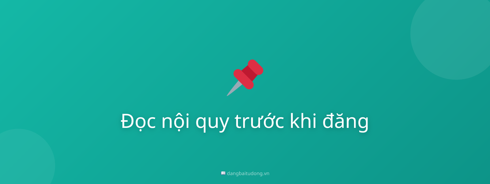 Đọc nội quy trước khi đăng