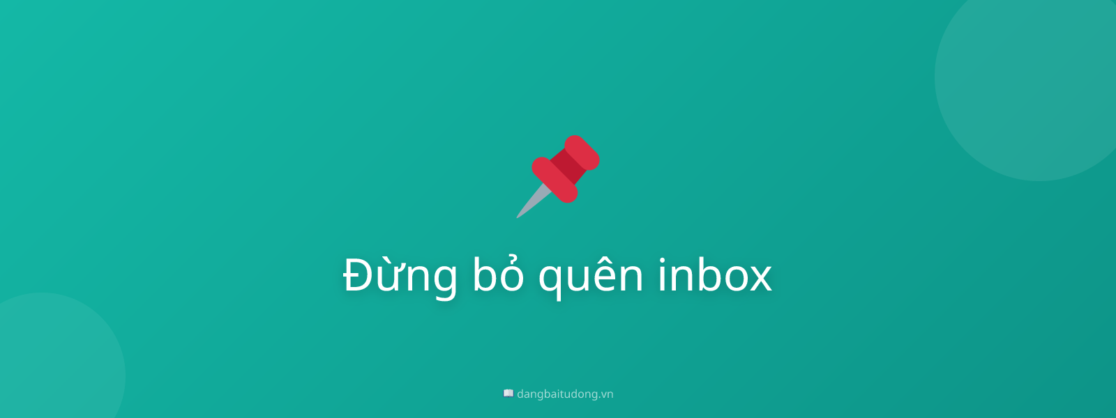 Đừng bỏ quên inbox