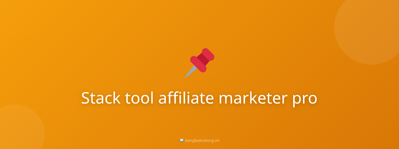 Stack tool affiliate marketer pro