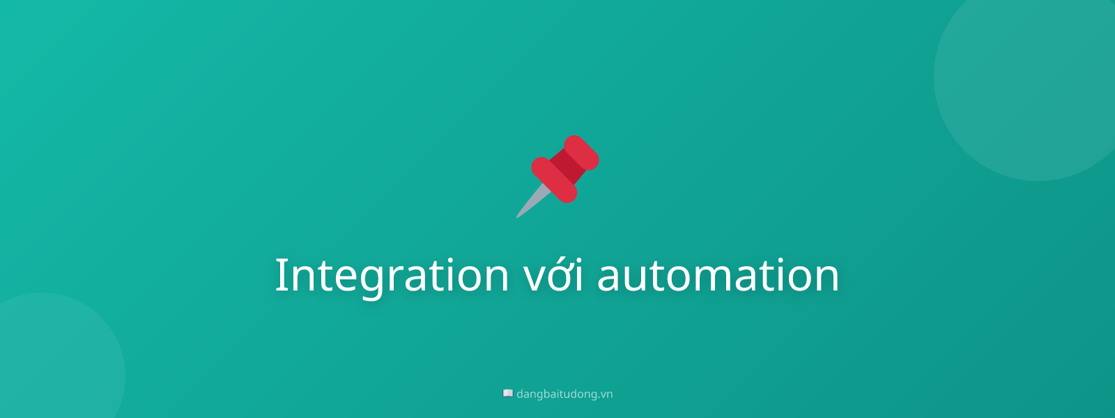 Integration với automation