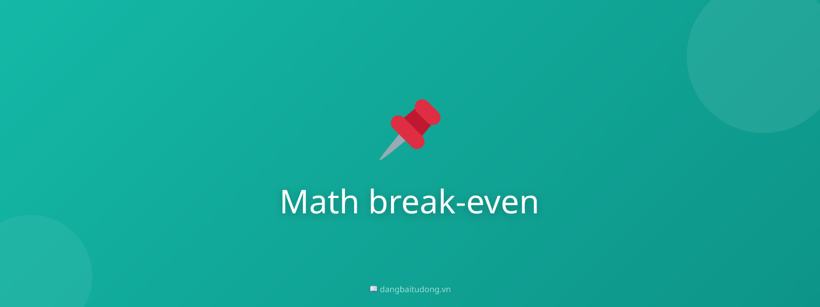 Math break-even