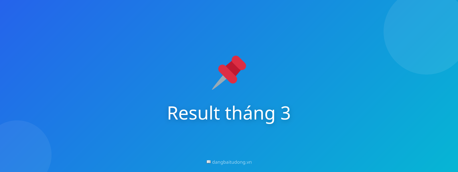 Result tháng 3