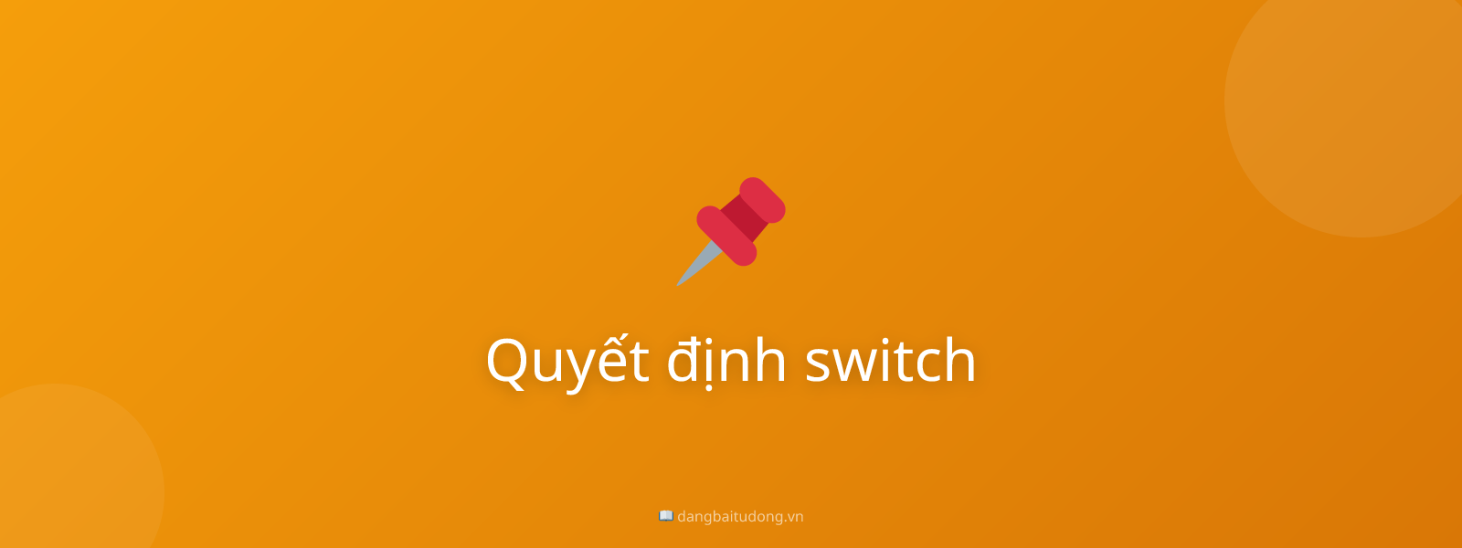 Quyết định switch