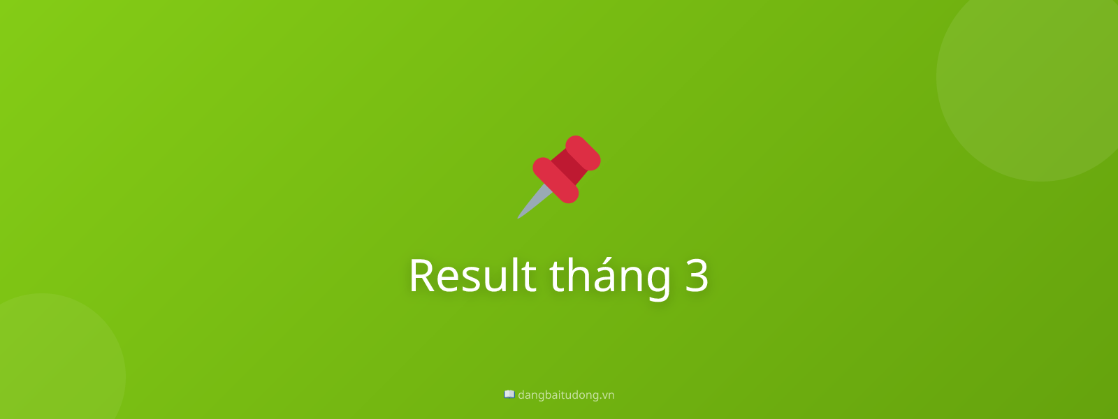 Result tháng 3