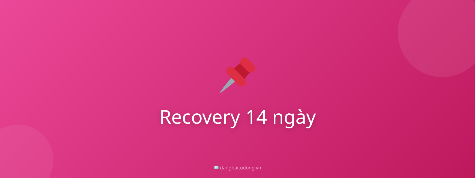 Recovery 14 ngày