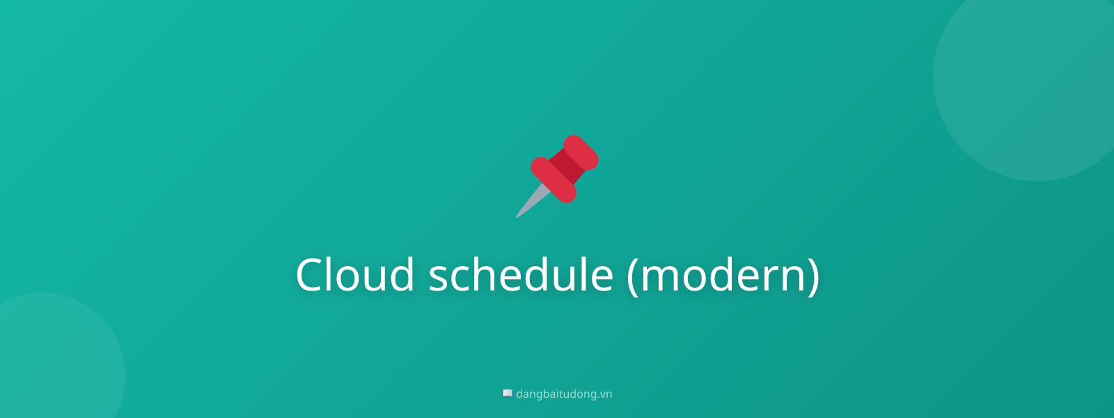 Cloud schedule (modern)