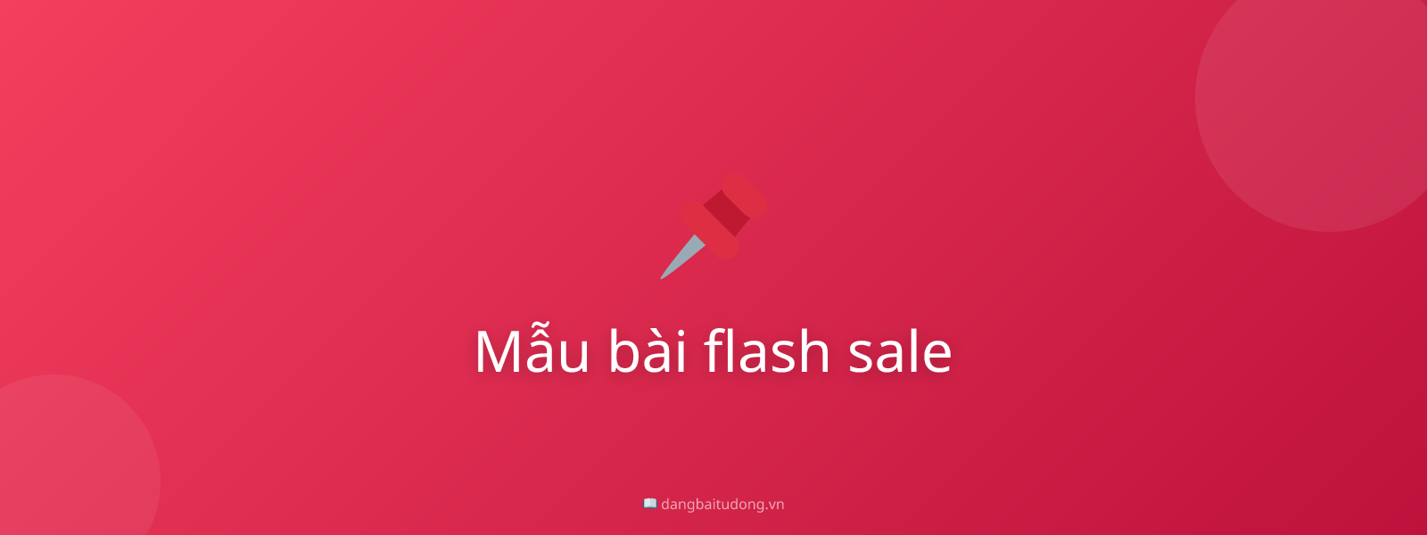 Mẫu bài flash sale
