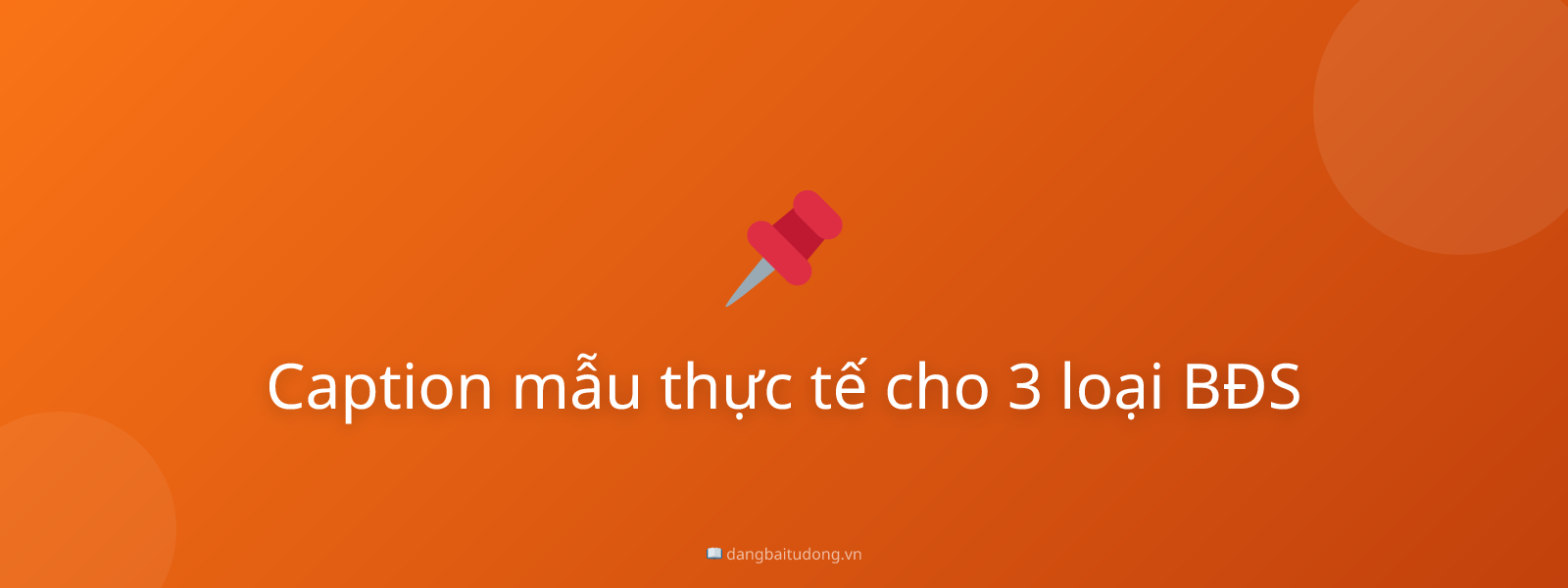 Caption mẫu thực tế cho 3 loại BĐS