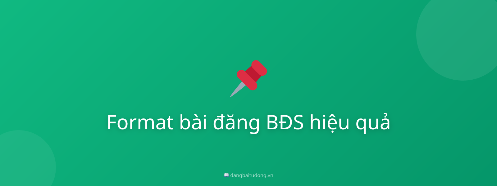 Format bài đăng BĐS hiệu quả