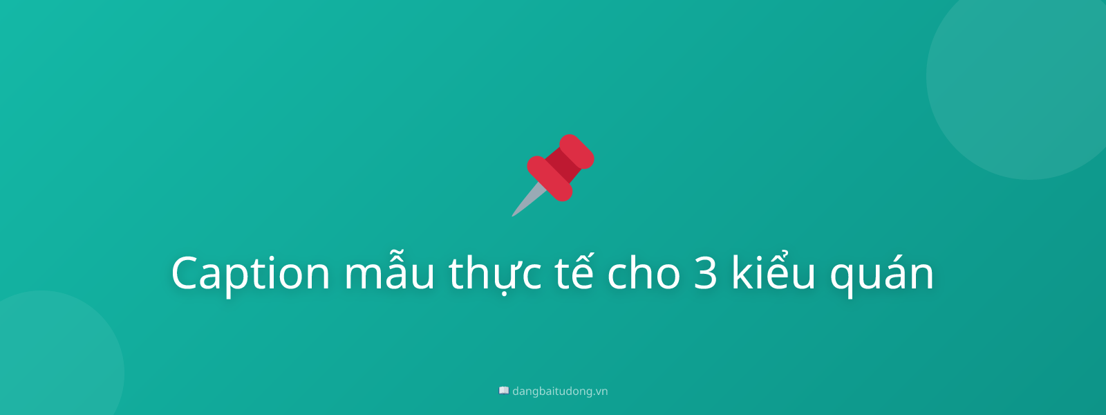 Caption mẫu thực tế cho 3 kiểu quán
