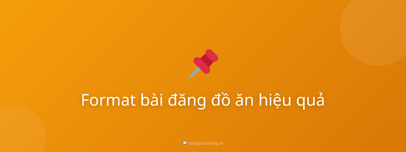 Format bài đăng đồ ăn hiệu quả