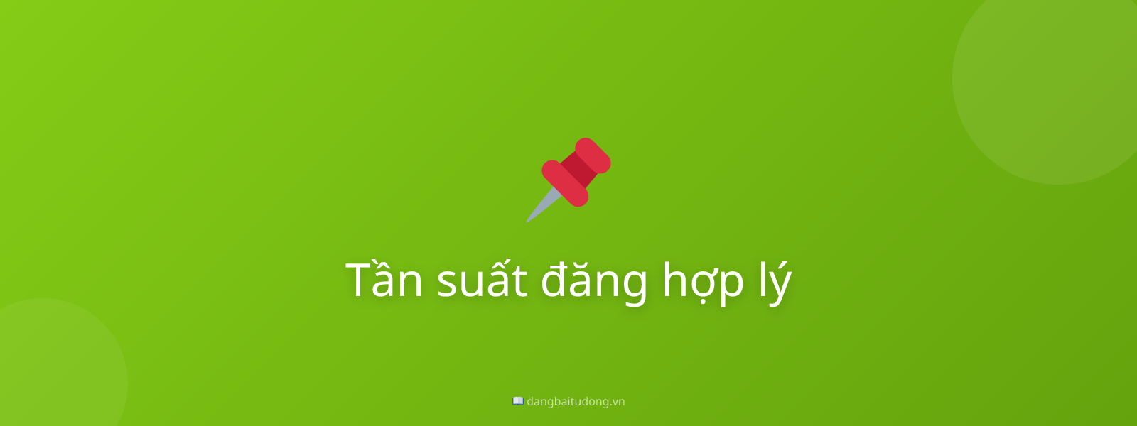 Tần suất đăng hợp lý