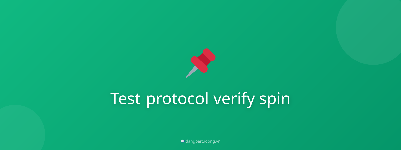 Test protocol verify spin