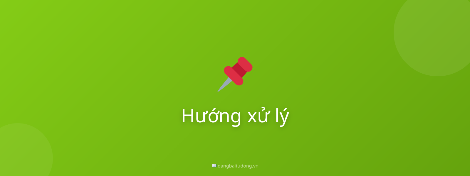 Hướng xử lý