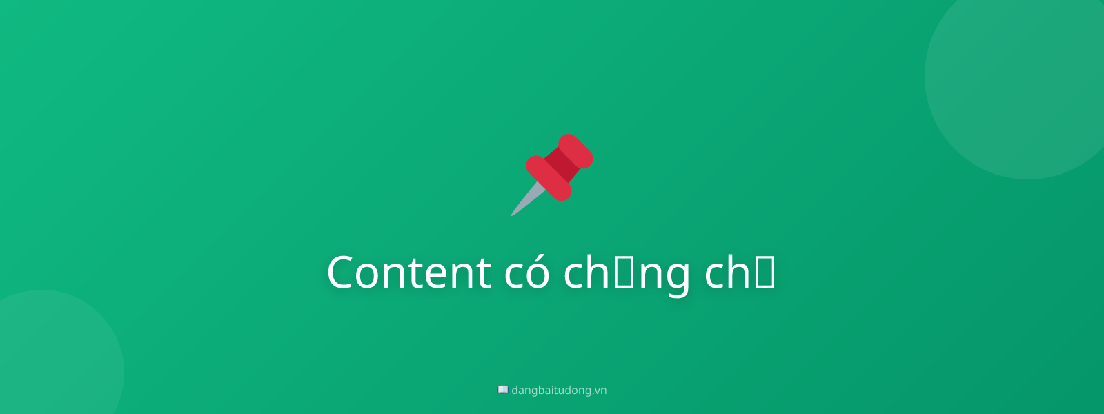 Content có chứng chỉ