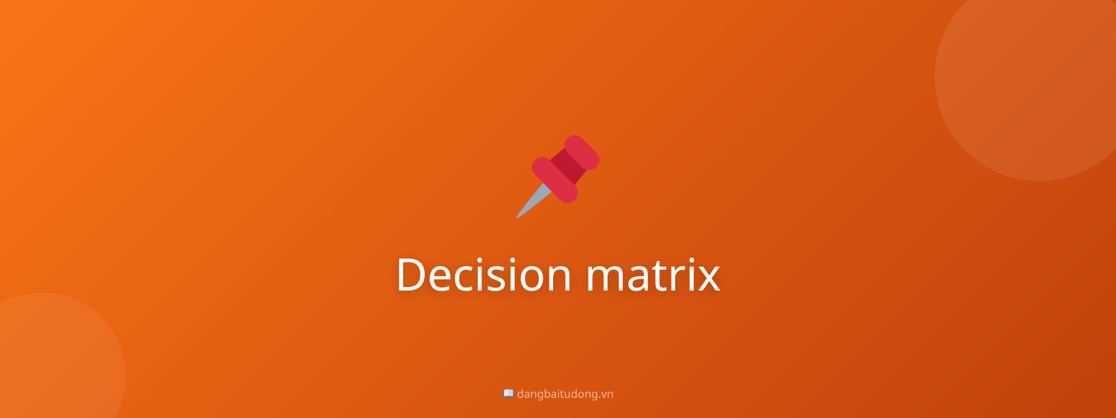 Decision matrix