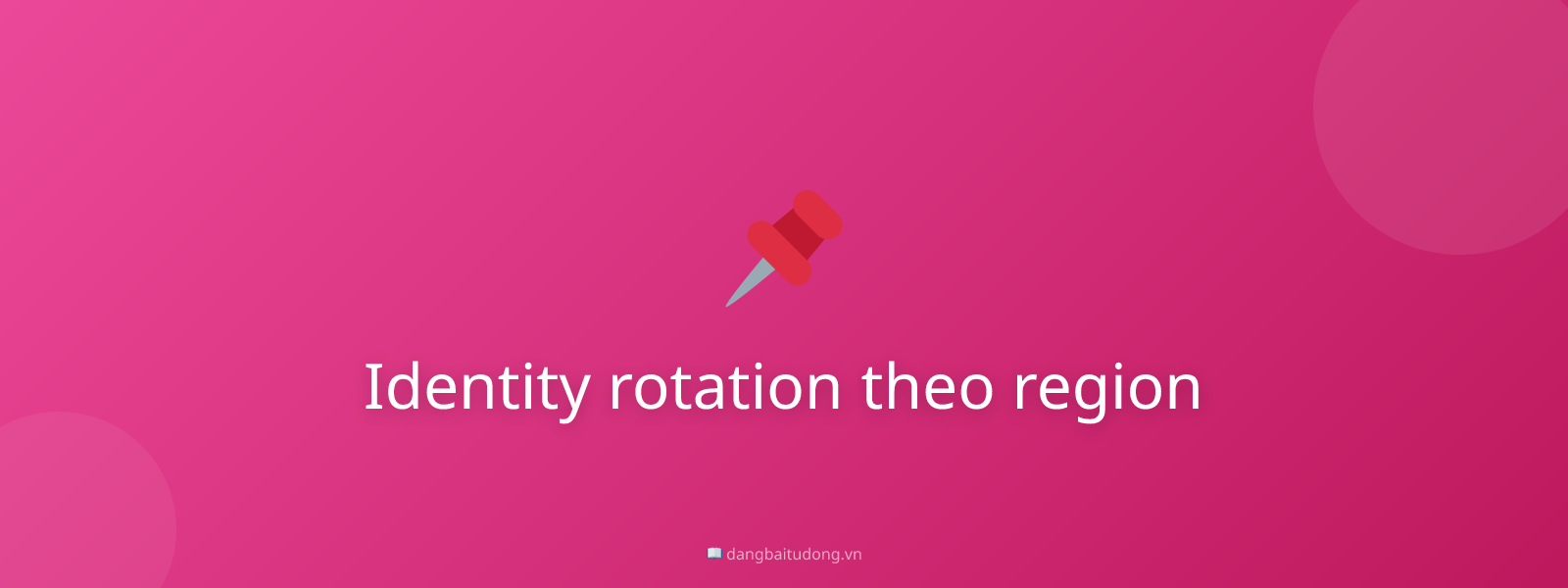 Identity rotation theo region