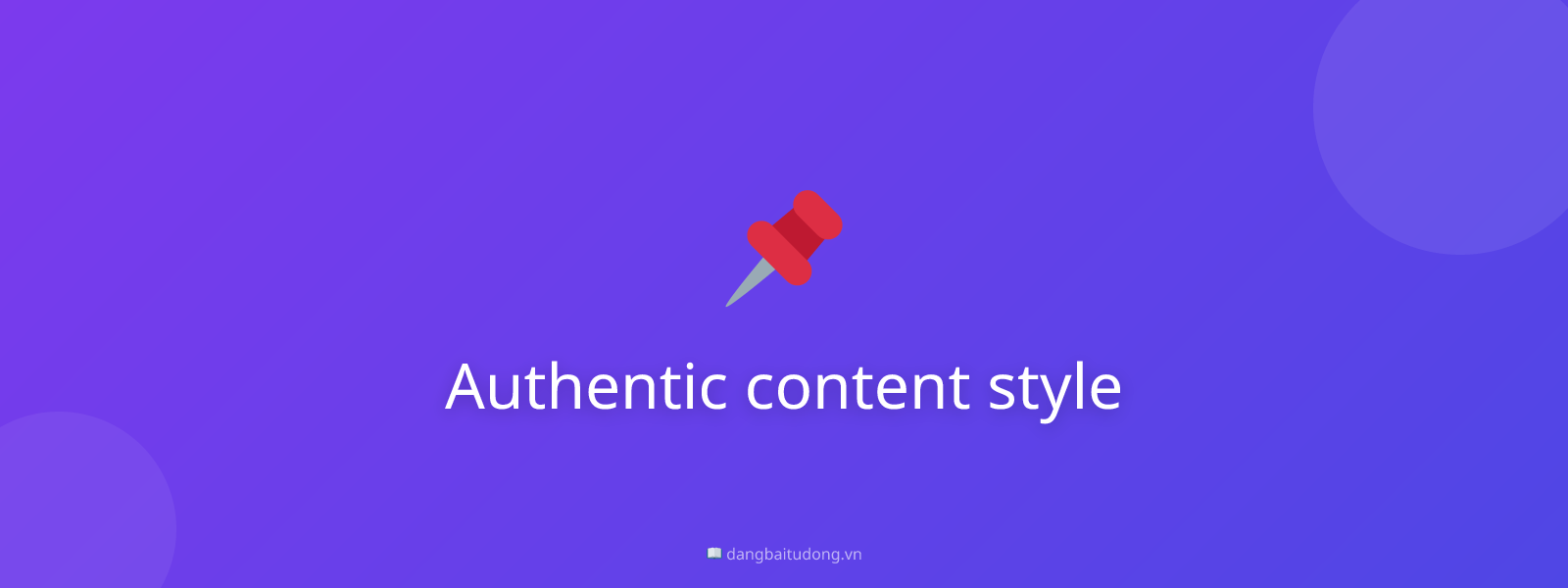 Authentic content style