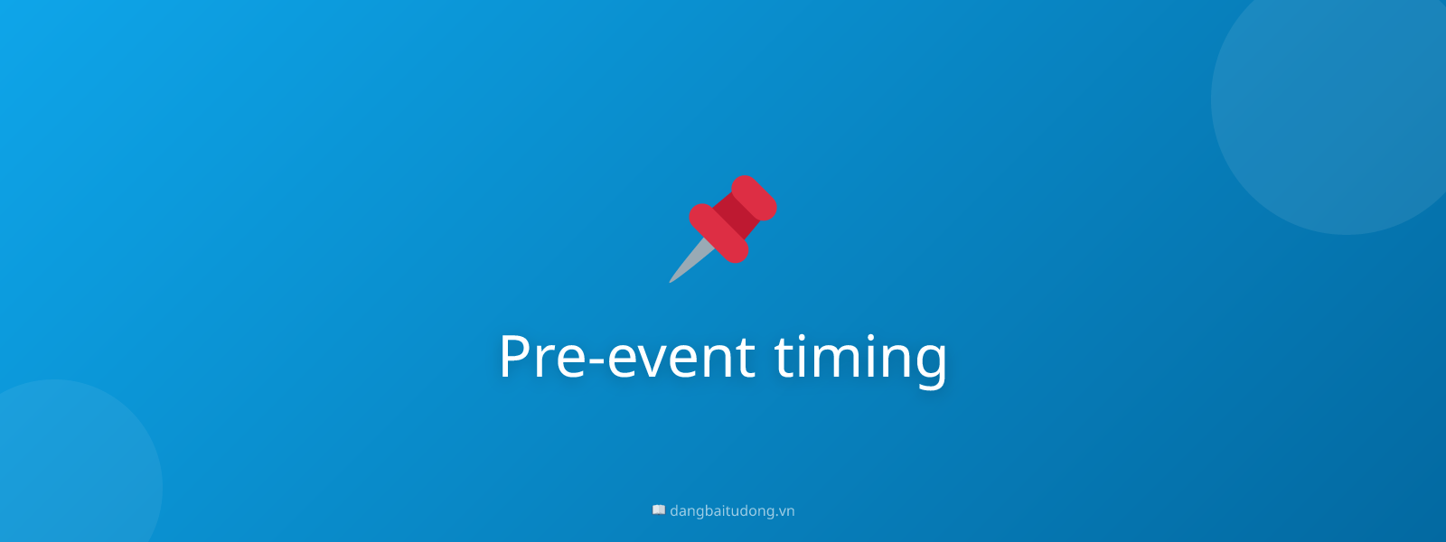 Pre-event timing