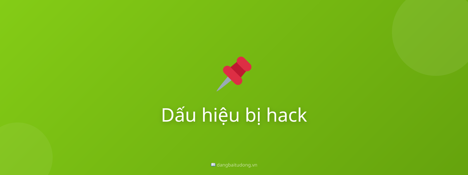 Dấu hiệu bị hack