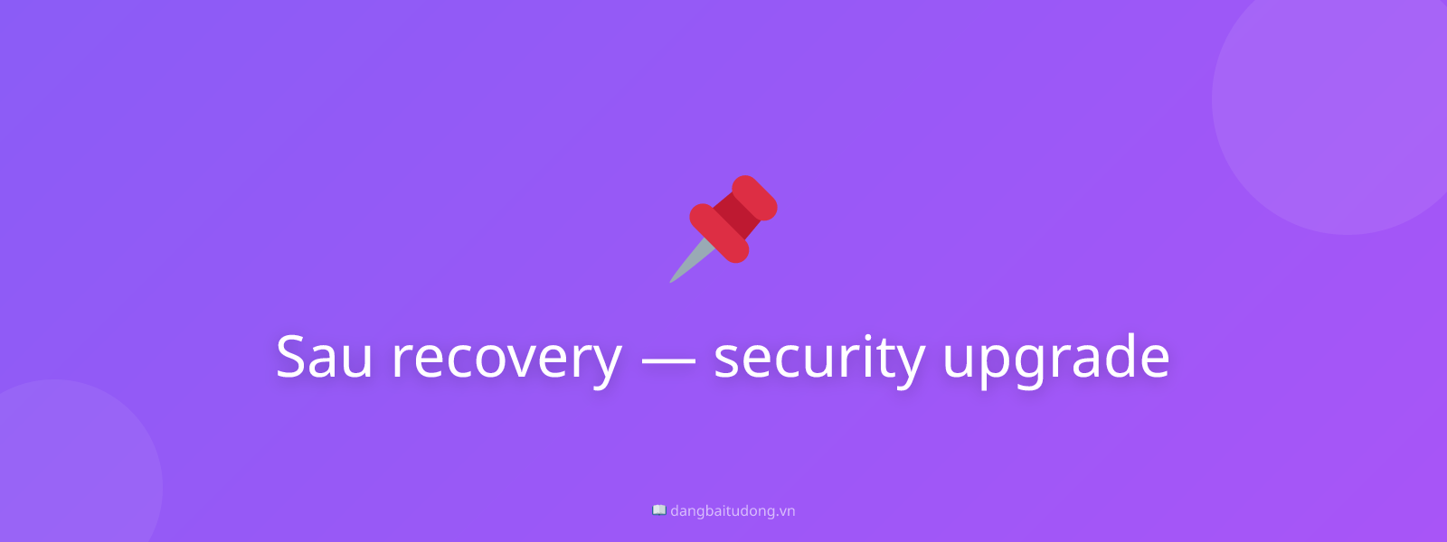 Sau recovery — security upgrade