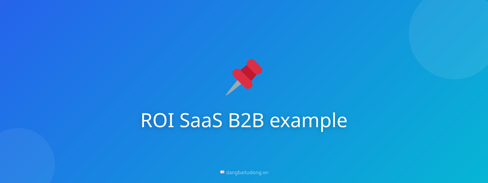 ROI SaaS B2B example