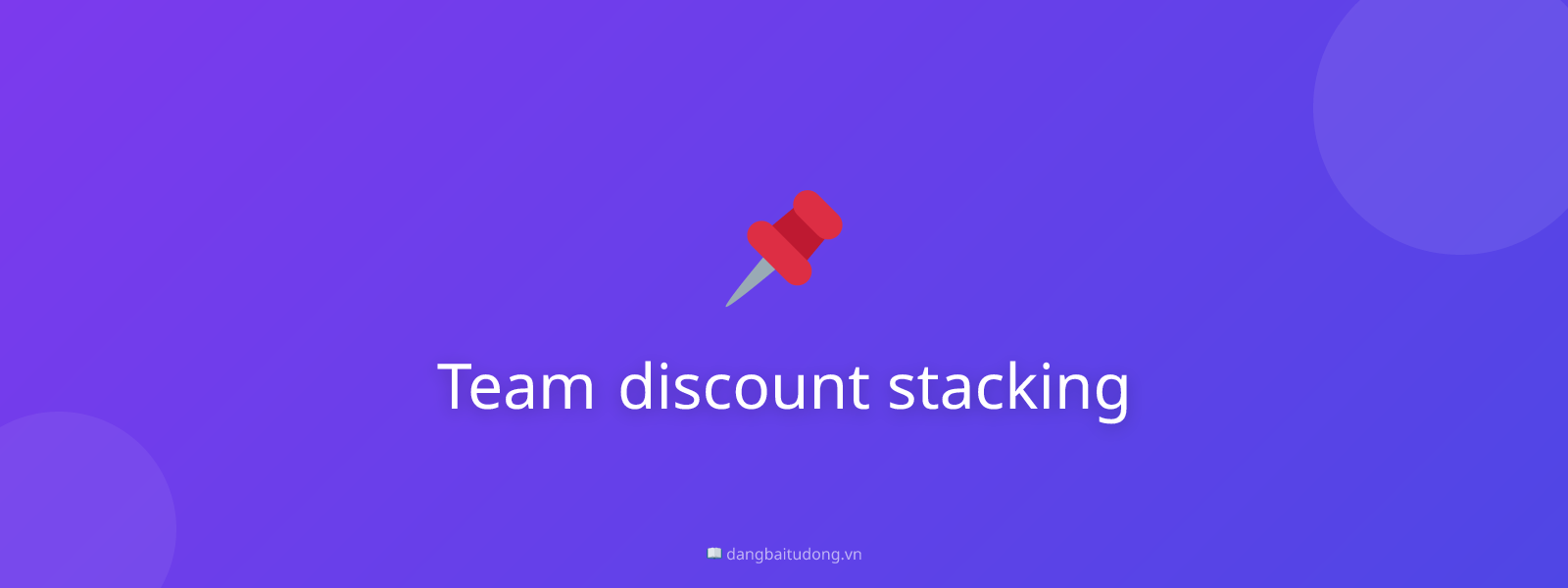 Team discount stacking