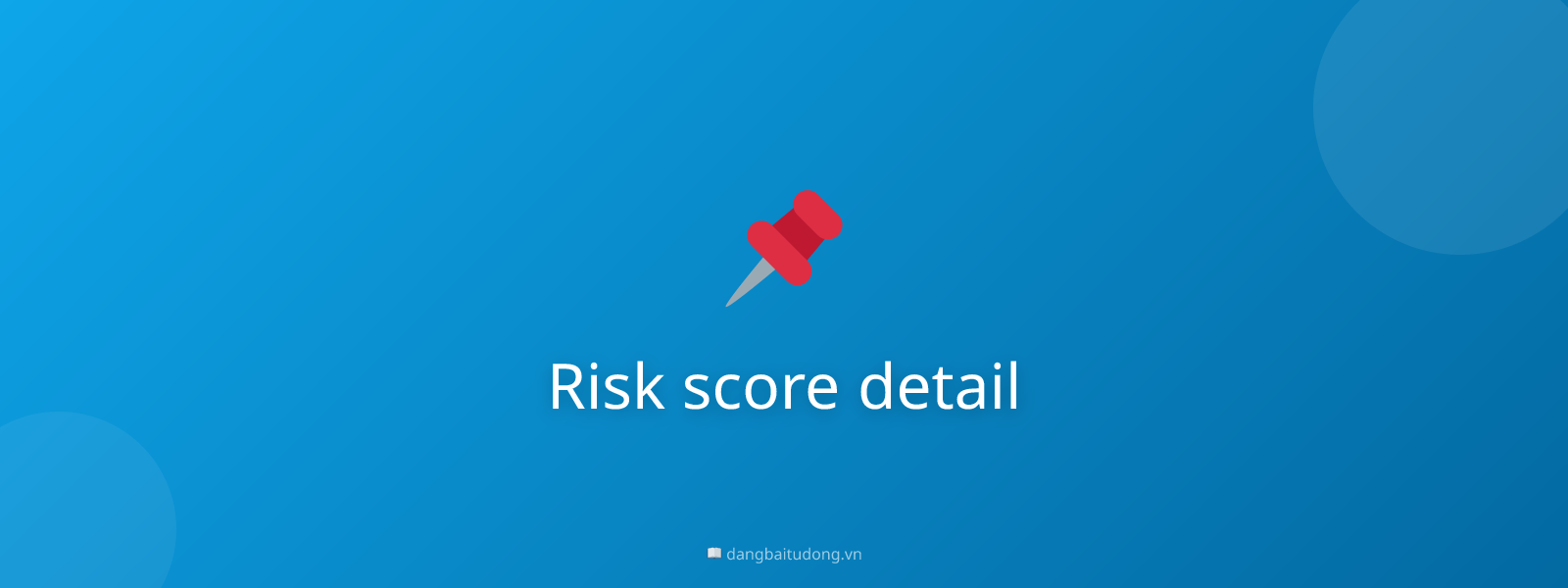Risk score detail