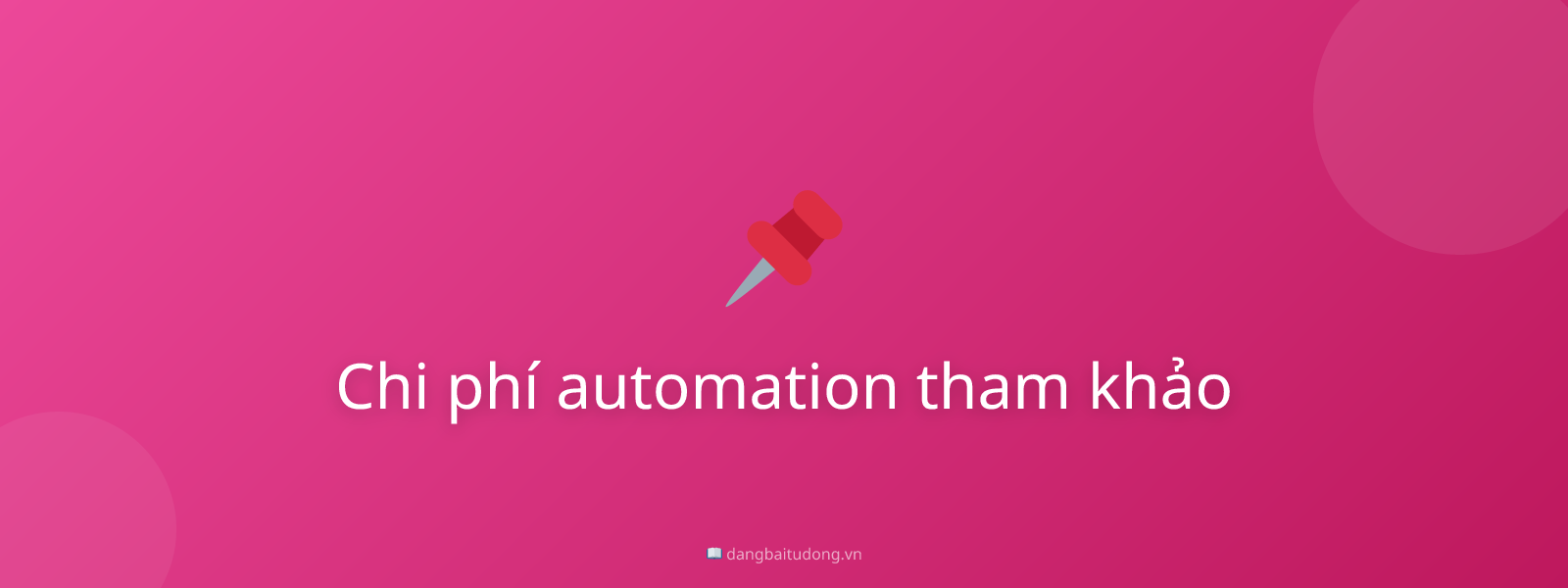 Chi phí automation tham khảo