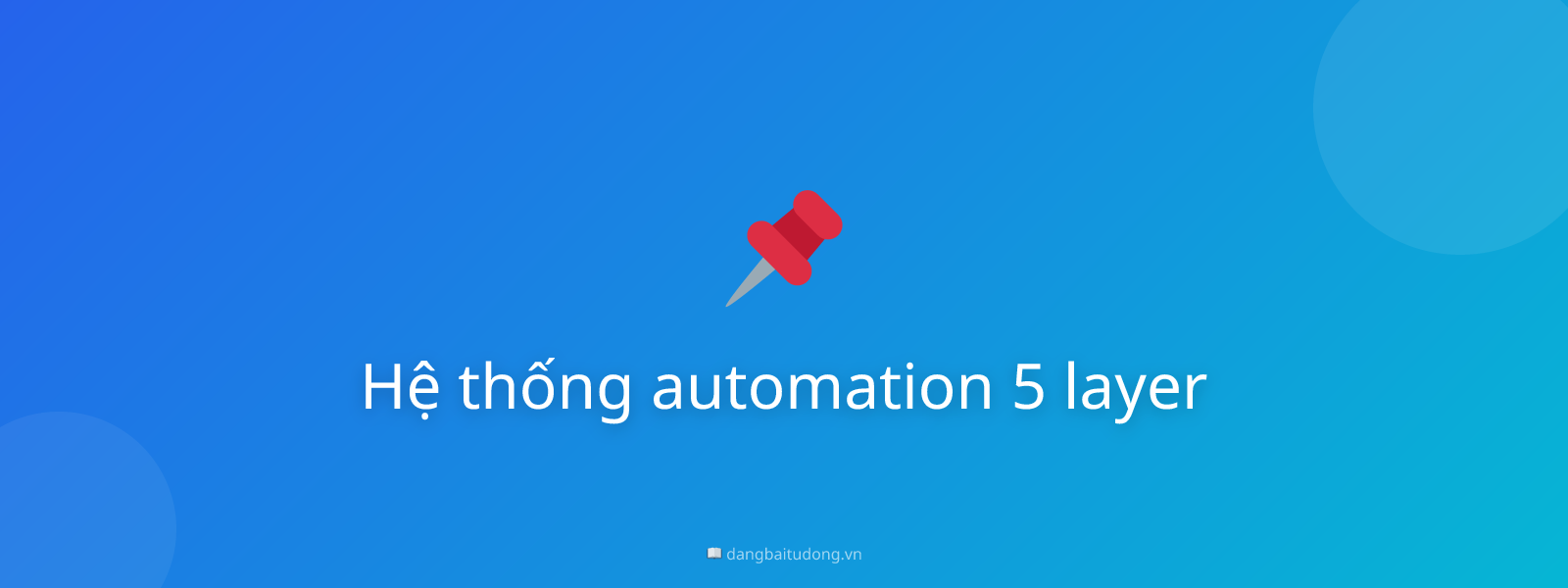 Hệ thống automation 5 layer
