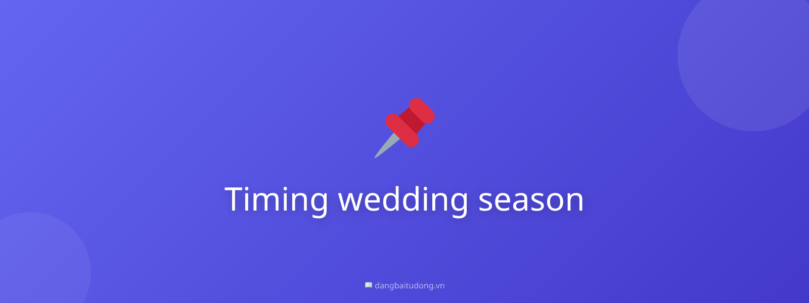 Timing wedding season