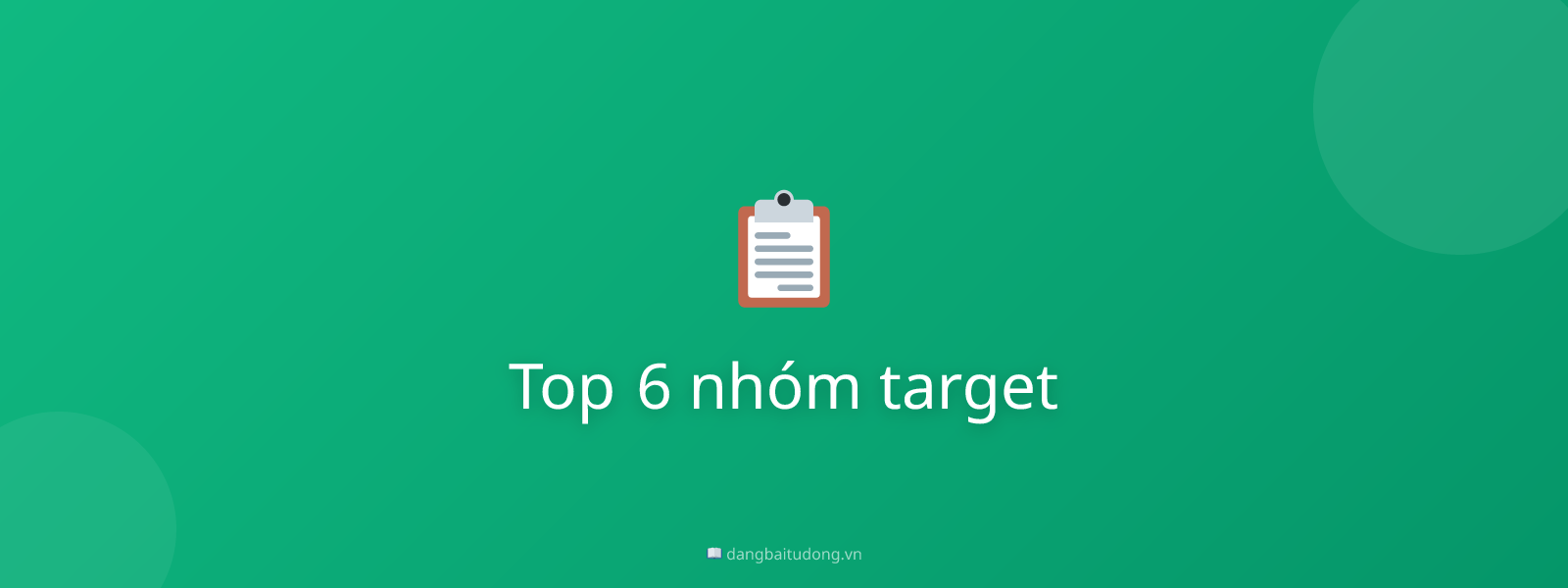 Top 6 nhóm target
