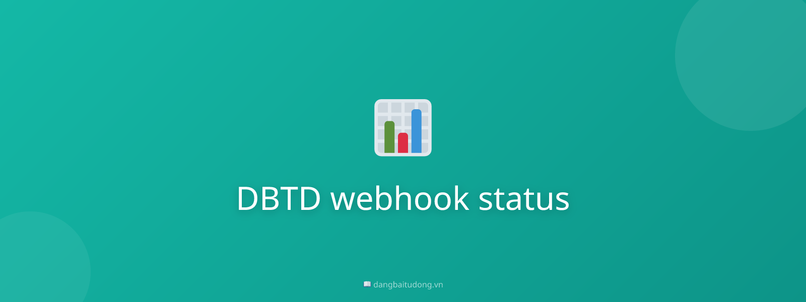 DBTD webhook status
