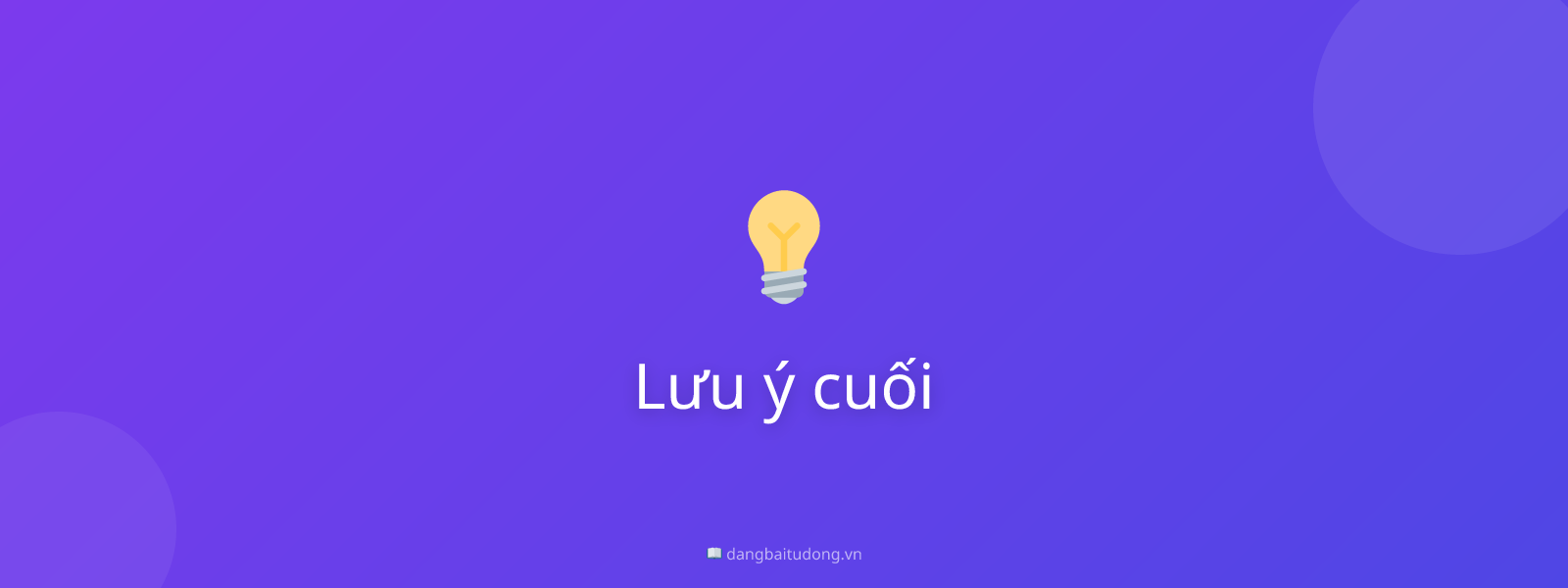 Lưu ý cuối