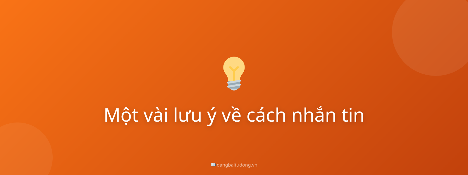 Một vài lưu ý về cách nhắn tin