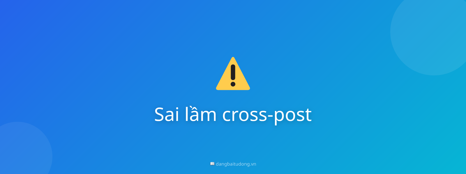 Sai lầm cross-post