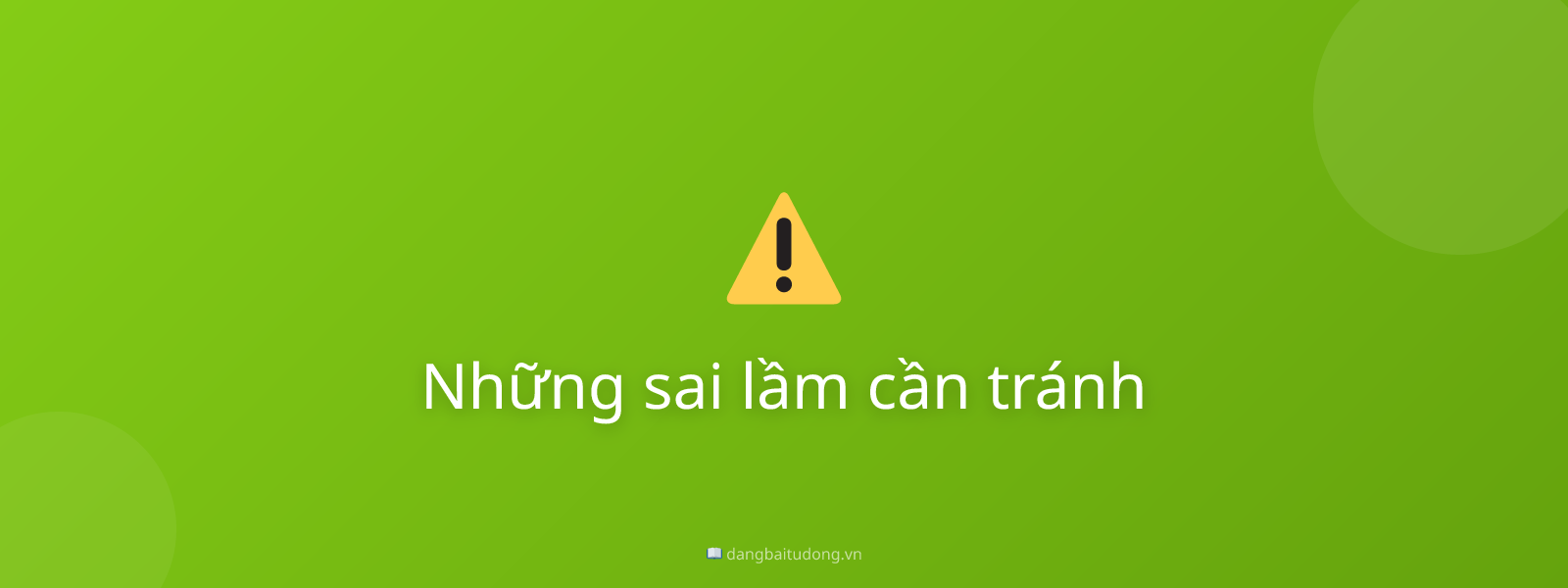 Những sai lầm cần tránh