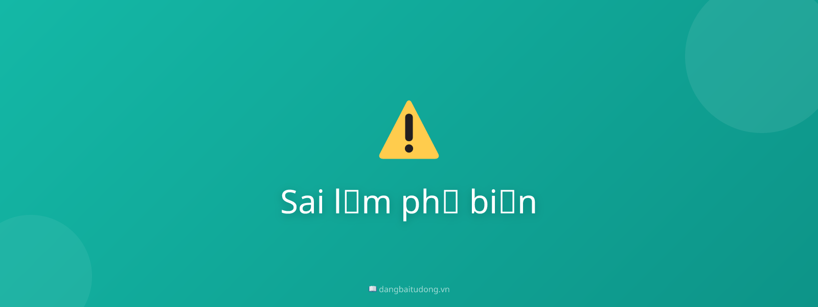 Sai lầm phổ biến
